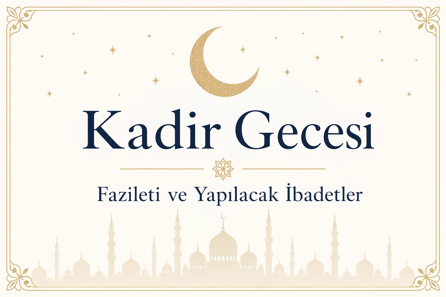 Kadir Gecesi: Fazileti ve Yapılacak İbadetler Rehberi 1 Kadir Gecesi — yıldızlı gökyüzü ve mushaf