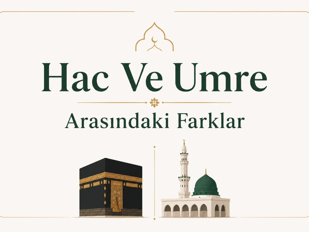 Differences Between Hajj and Umrah