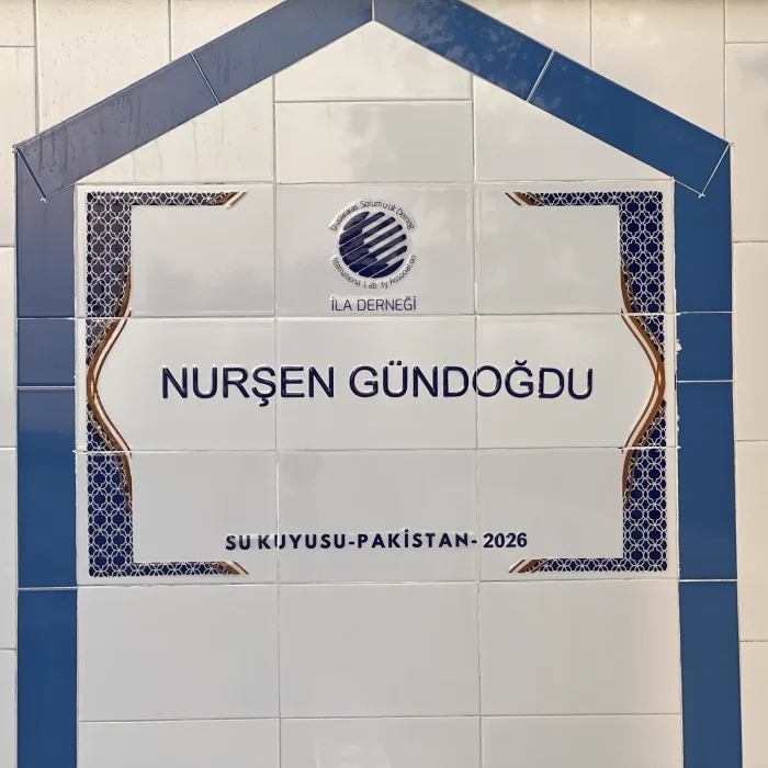 Nurşen Gündoğdu Su Kuyusu Pakistan'da Açıldı! 17 Nurşen Gündoğdu Su Kuyusu tabelası, Pakistan 2026